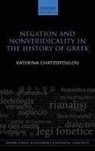 Katerina Chatzopoulou, Katerina (Instructor in Linguistics Chatzopoulou - Negation and Nonveridicality in the History of Greek