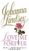Johanna Lindsey, Lindsey Johanna - Love Me Forever