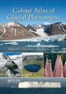 Jurg Alean, Jürg C. Alean, Jurg C. (Kantonsschule Zurcher Unterland Alean, Michael J. Hambrey, Michael J. (Aberystwyth University Hambrey, Hambrey Michael J. - Colour Atlas of Glacial Phenomena
