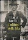 Maria Tarditi - L' ultimo della fila