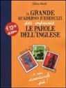 Silvia Monti - Il grande quaderno d'esercizi per imparare le parole dell'inglese