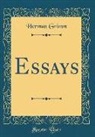 Herman Grimm - Essays (Classic Reprint)