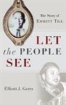 Gorn, Elliot Gorn, Elliot (Joseph A. Gagliano Chair in American Gorn, Elliott Gorn, Elliott (Joseph A. Gagliano Chair in America Gorn, Elliott J Gorn... - Let the People See