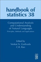Venkat N. Gudivada, C. R. Rao - Computational Analysis and Understanding of Natural Languages: