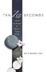 Mary Lamb, Eric Maisel - Ten Zen Seconds