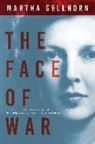 Martha Gellhorn - The Face of War