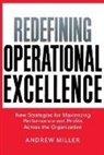 Andrew Miller - Redefining Operational Excellence