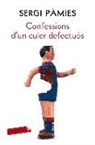 Sergi Pàmies - Confessions d'un culer defectuós