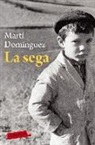 Martí Domínguez Romero - La sega