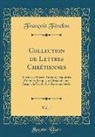 François Fénelon - Collection de Lettres Chrétiennes, Vol. 1