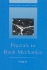 Heping Xie, Heping (Sichuan University (Scu) Xie - Fractals in Rock Mechanics