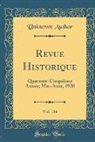 Unknown Author - Revue Historique, Vol. 134