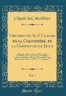 Claude la Colombière - Oeuvres du R. P. Claude de la Colombière, de la Compagnie de Jésus, Vol. 4