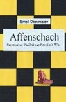 Ernst Obermaier, Ernst Obermaier - Affenschach