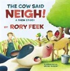 Rory Feek, Rory/ Robert Feek, Bruno Robert, Bruno Robert - The Cow Said Neigh!