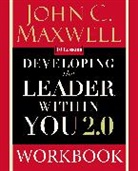 John C. Maxwell - Developing the Leader Within You 2.0 Workbook