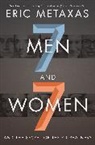 Eric Metaxas - Seven Men and Seven Women