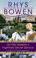 Rhys Bowen - On Her Majesty's Frightfully Secret Service
