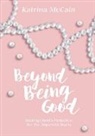 Katrina McCain - Beyond Being Good