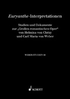 Markus Bandur, Thomas Betzwieser, Frank Ziegler - Weber-Studien - 10: Euryanthe-Interpretationen