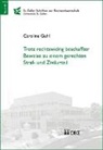 Caroline Guhl - Trotz rechtswidrig beschaffter Beweise zu einem gerechten Straf- und Zivilurteil