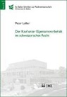 Peter Loher - Der Kauf unter Eigentumsvorbehalt im schweizerischen Recht