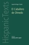 Anthony Lappin, Anthony John Lappin - El Caballero de Olmedo by Lope de Vega Carpio
