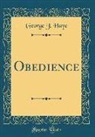 George J. Haye - Obedience (Classic Reprint)