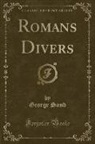 George Sand - Romans Divers (Classic Reprint)