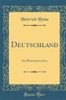 Heinrich Heine - Deutschland: Ein Wintermährchen (Classic Reprint)