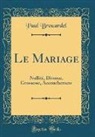 Paul Brouardel - Le Mariage
