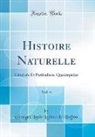 Georges Louis Leclerc de Buffon - Histoire Naturelle, Vol. 4