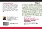 Juan Carlos Rojo Carrascal - El deterioro del espacio público en las ciudades medias mexicanas