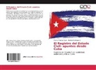 Malen Proenza Reyes, Malena Proenza Reyes, Reinerio Rodríguez C, Reinerio Rodríguez C. - El Registro del Estado Civil: apuntes desde Cuba