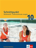 Schnittpunkt Mathematik, Differenzierende Ausgabe Nordrhein-Westfalen: Schnittpunkt Mathematik 10. Differenzierende Ausgabe für Nordrhein-Westfalen - 10. Schuljahr, Schülerbuch