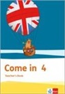 Come in: Come in 4. Ab Klasse 1