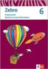 Nadi Bamberg, Nadin Bamberg, Katj Fresdorf, Katja Fresdorf, Mariann Marckwardt - Zebra, Ausgabe Berlin, Brandenburg ab 2017: 6. Schuljahr, Arbeitsheft Sprache/Lesen/Schreiben