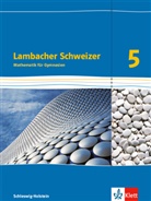 Lambacher-Schweizer, Ausgabe Schleswig-Holstein ab 2018: Lambacher Schweizer Mathematik 5. Ausgabe Schleswig-Holstein
