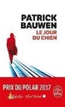 Patrick Bauwen, Bauwen-p - Le jour du chien