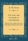 F. W. Evans - Ann Lee, the Founder of the Shakers