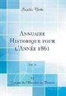 Société De L'Histoire De France - Annuaire Historique pour l'Année 1861, Vol. 25 (Classic Reprint)
