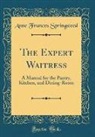 Anne Frances Springsteed - The Expert Waitress