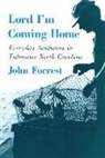 John Forrest, Deborah Blincoe - Lord I''m Coming Home