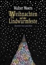 Walter Moers, Walter Moers, Lydia Rode - Weihnachten auf der Lindwurmfeste