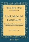 Rafael Lopez del Río - Un Cargo de Confianza