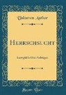 Unknown Author - Herrschsucht