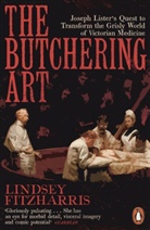 Lindsey Fitzharris - The Butchering Art