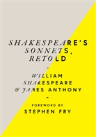 James Anthony, Willia Shakespeare, William Shakespeare - Shakespeare's Sonnets, Retold