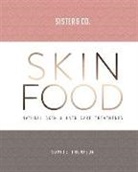 Sister &amp; Co., Sophie Thompson - Skin Food