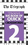 Telegraph Media Group, Telegraph Media Group Ltd, The Telegraph Media Group - The Telegraph Big Book of Quick Crosswords 2